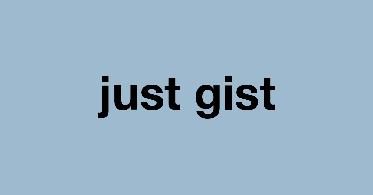 #JustGist